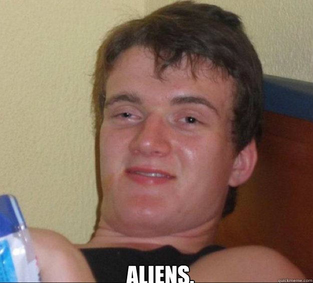  Aliens.  10guy