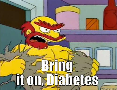  BRING IT ON, DIABETES Misc