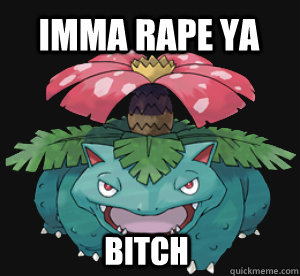 Imma rape ya bitch  Prepare Yourself