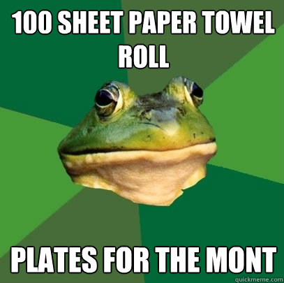 100 sheet paper towel roll plates for the mont  Foul Bachelor Frog