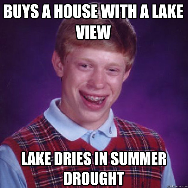 Buys a house with a lake view lake dries in summer drought - Buys a house with a lake view lake dries in summer drought  Misc