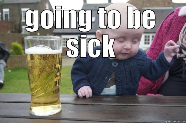 GOING TO BE SICK  drunk baby
