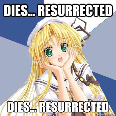 dies... resurrected dies... resurrected  Mary Sue