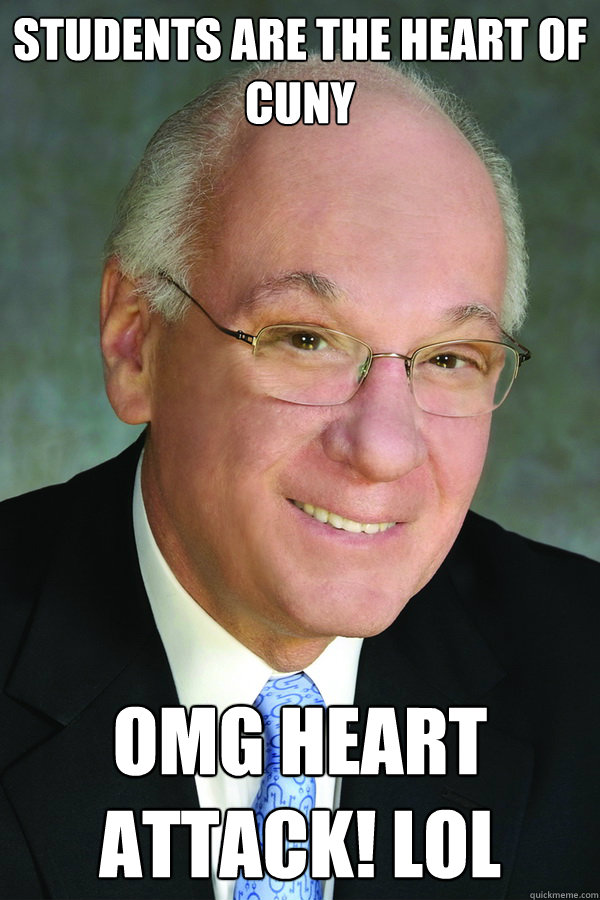 Students are the heart of CUNY omg heart attack! lol  CUNY- goldstein meme