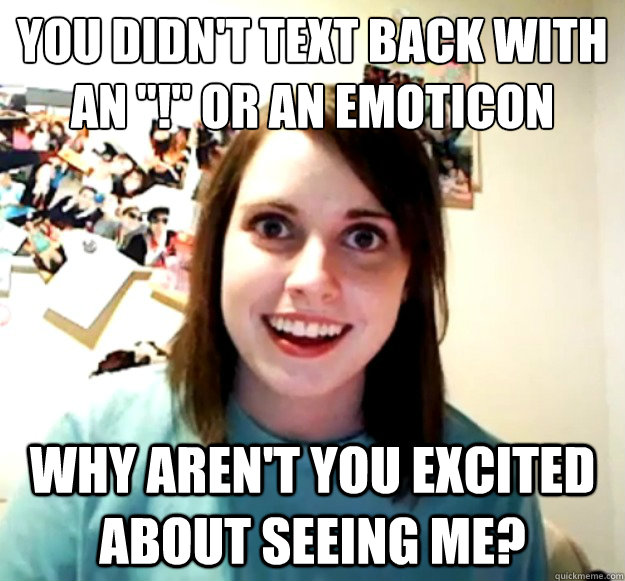 you didn't text back with an 