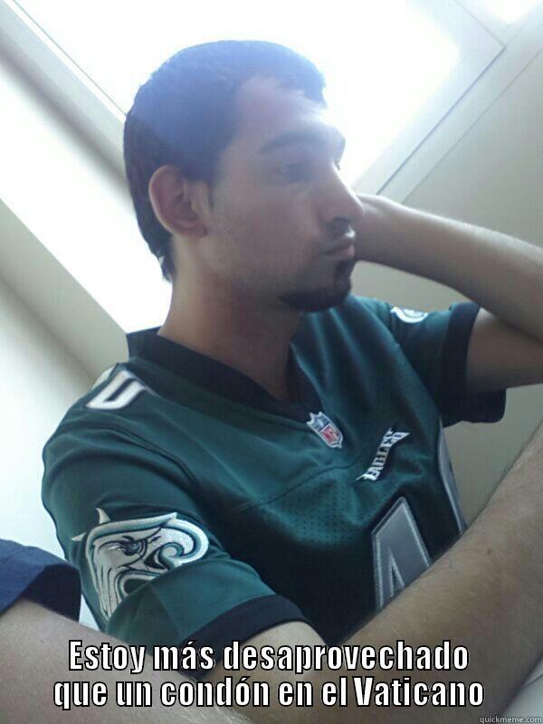  ESTOY MÁS DESAPROVECHADO QUE UN CONDÓN EN EL VATICANO Misc