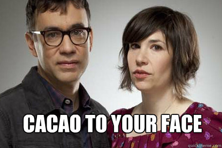 Cacao to your face  Portlandia Valentines