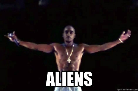 aliens  tupac