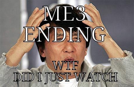 ME3 ENDING - ME3 ENDING WTF DID I JUST WATCH EPIC JACKIE CHAN