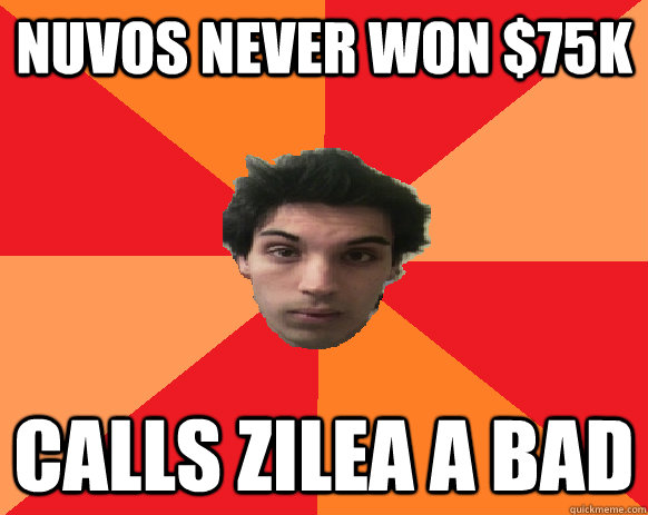 NUVOS NEVER WON $75K CALLS ZILEA A BAD  Idiot WoW player