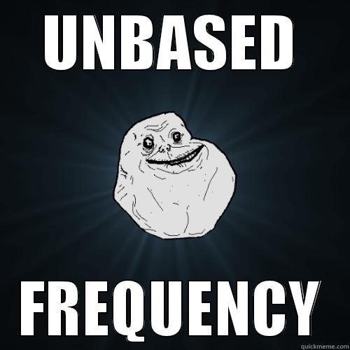 UNBASED FREQUENCY Forever Alone