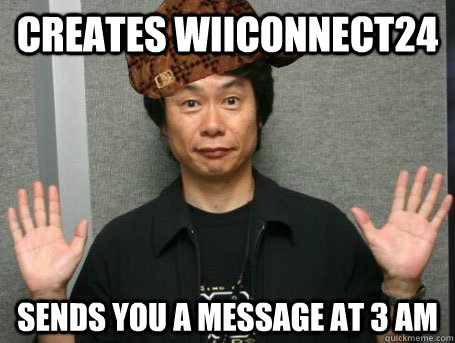 Creates WiiConnect24 Sends you a message at 3 AM  