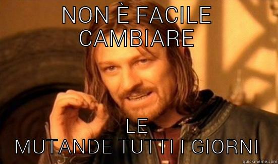 NON È FACILE CAMBIARE LE MUTANDE TUTTI I GIORNI Boromir