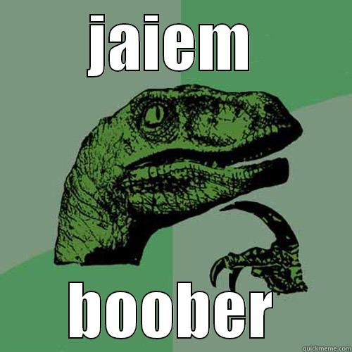 JAIEM BOOBER Philosoraptor