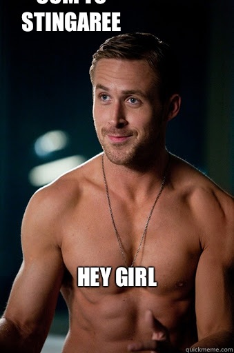 Hey Girl Cum to Stingaree  Ego Ryan Gosling