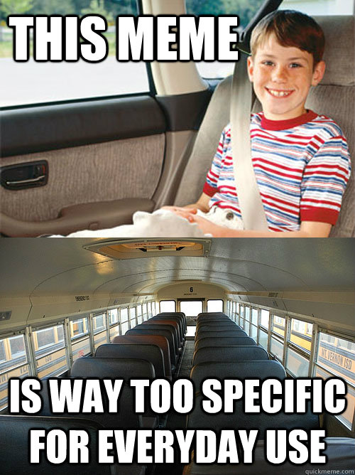 This meme Is way too specific for everyday use - This meme Is way too specific for everyday use  Scumbag Seat Belt Laws