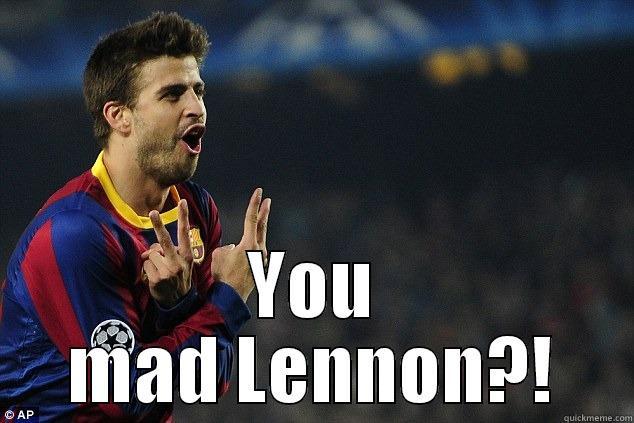  YOU MAD LENNON?! Misc