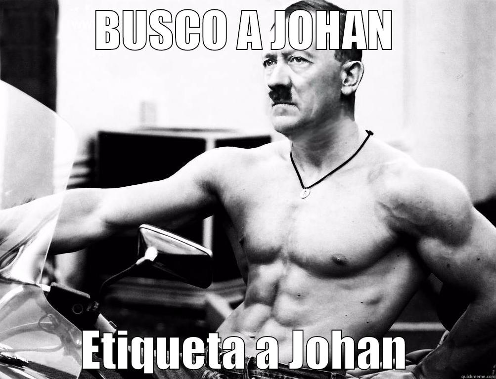 BUSCO A JOHAN ETIQUETA A JOHAN Misc