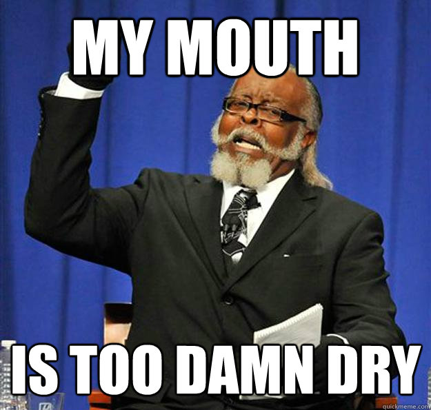 My mouth Is too damn dry - My mouth Is too damn dry  Jimmy McMillan