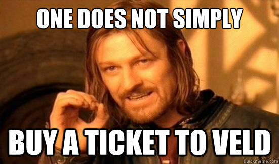 One Does Not Simply buy a ticket to veld   Boromir