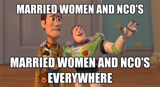 married women and nco's married women and nco's everywhere  Toy Story Everywhere