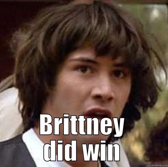  BRITTNEY DID WIN conspiracy keanu