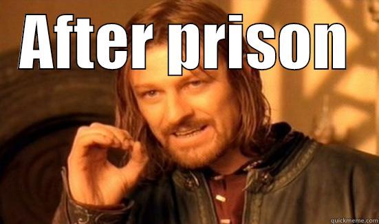 AFTER PRISON  Boromir