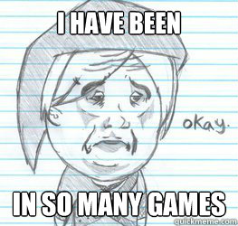 I have been in so many games   Okay Link