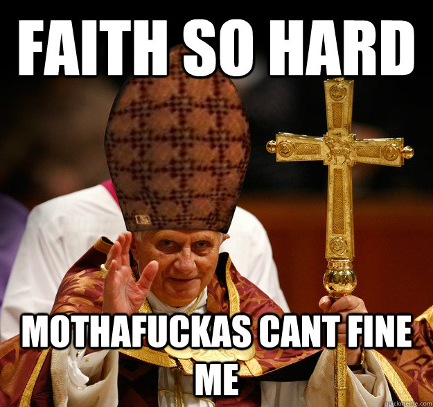 Faith so hard mothafuckas cant fine me  