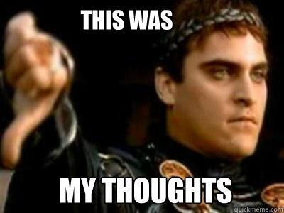 This was My thoughts   Downvoting Roman