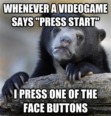 Whenever a videogame says 
