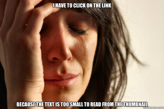 I have to click on the link because the text is too small to read from the thumbnail  First World Problems
