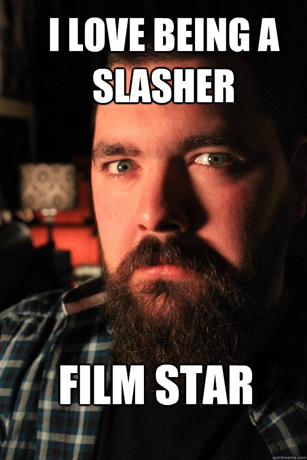 I love being a slasher film star  Dating Site Murderer