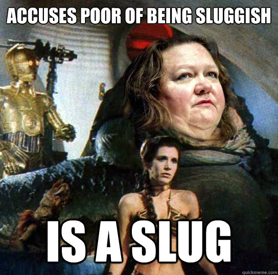 Accuses poor of being sluggish Is a slug - Accuses poor of being sluggish Is a slug  Gina Rinehutt