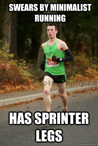 swears by minimalist running has sprinter legs  