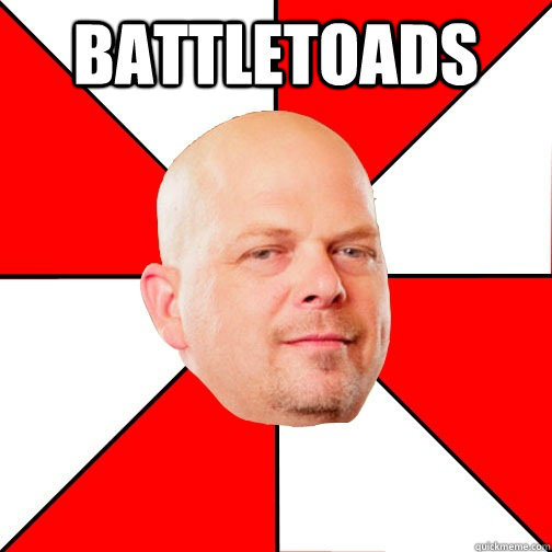 BATTLETOADS  - BATTLETOADS   Pawn Star