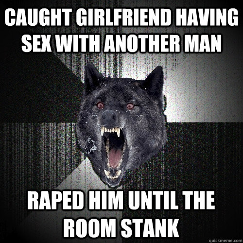Caught girlfriend having sex with another man raped him until t