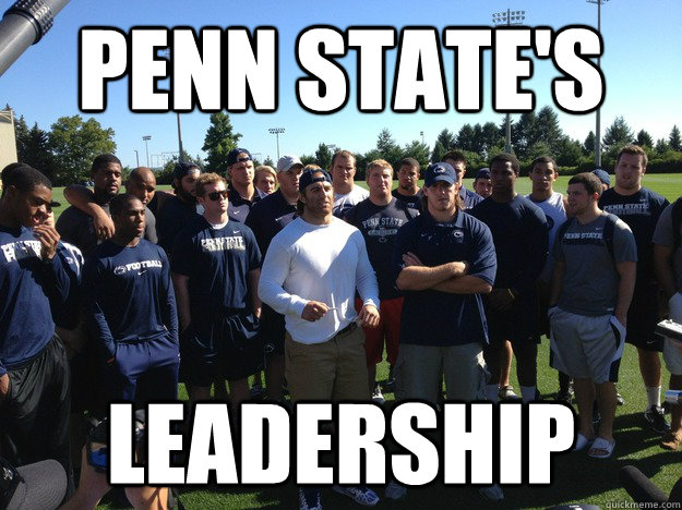 Penn State's Leadership - Penn State's Leadership  Penn States Leadership