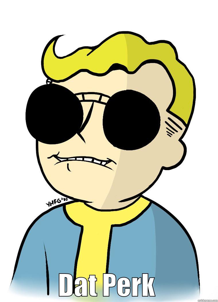  DAT PERK Misc