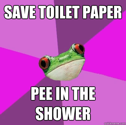 save toilet paper pee in the shower  Foul Bachelorette Frog