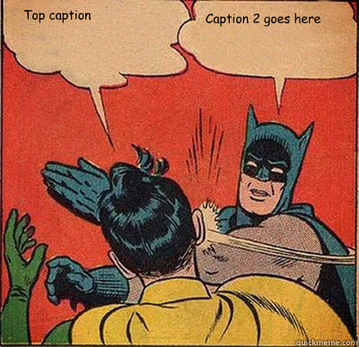 Top caption Caption 2 goes here  