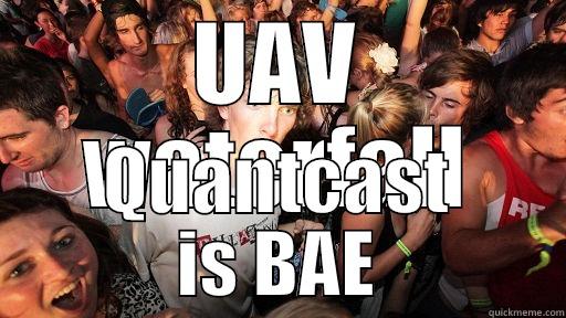UAV WATERFALL QUANTCAST IS BAE Sudden Clarity Clarence