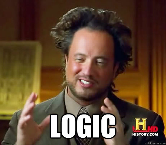  logic -  logic  Ancient Aliens
