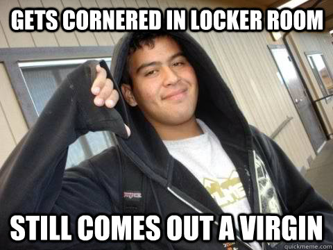 GETS CORNERED IN LOCKER ROOM STILL COMES OUT A VIRGIN - GETS CORNERED IN LOCKER ROOM STILL COMES OUT A VIRGIN  Misc