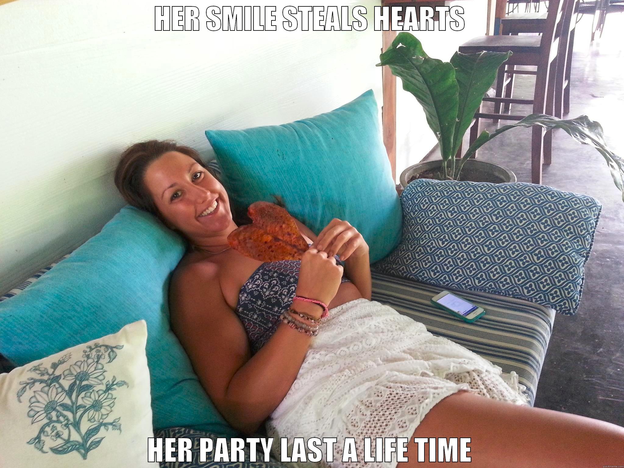 HER SMILE STEALS HEARTS HER PARTY LAST A LIFE TIME Misc