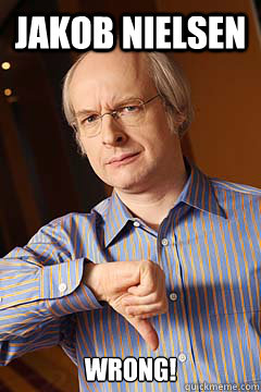 Jakob Nielsen Wrong!  Jakob Disapproves