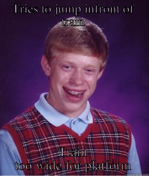 French trains - TRIES TO JUMP INFRONT OF TRAIN TRAIN TOO WIDE FOR PLATFORM Bad Luck Brian