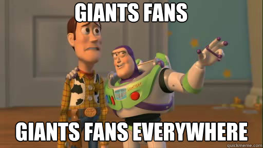 Giants fans Giants fans everywhere  Everywhere
