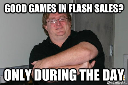 Good Games in flash sales? Only during the day - Good Games in flash sales? Only during the day  Good Guy Gaben