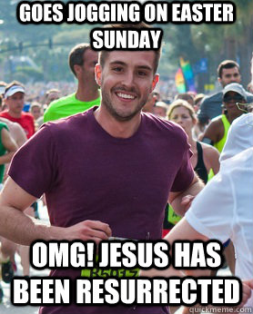 Goes jogging on easter sunday omg! Jesus has been resurrected  Ridiculously photogenic guy